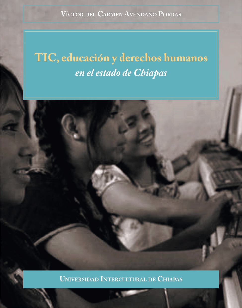 TIC, educación y derechos humanos en el estado de Chiapas