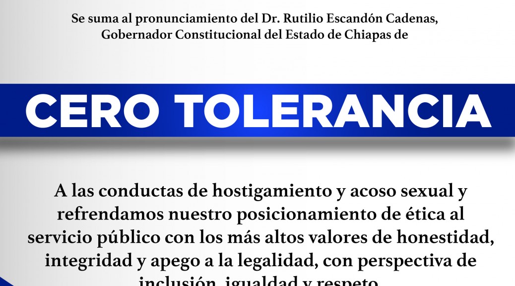 CERO TOLERANCIA a las conductas de hostigamiento y acoso sexual